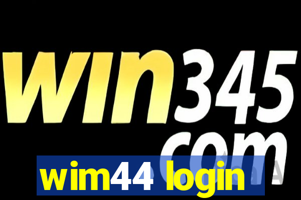 wim44 login